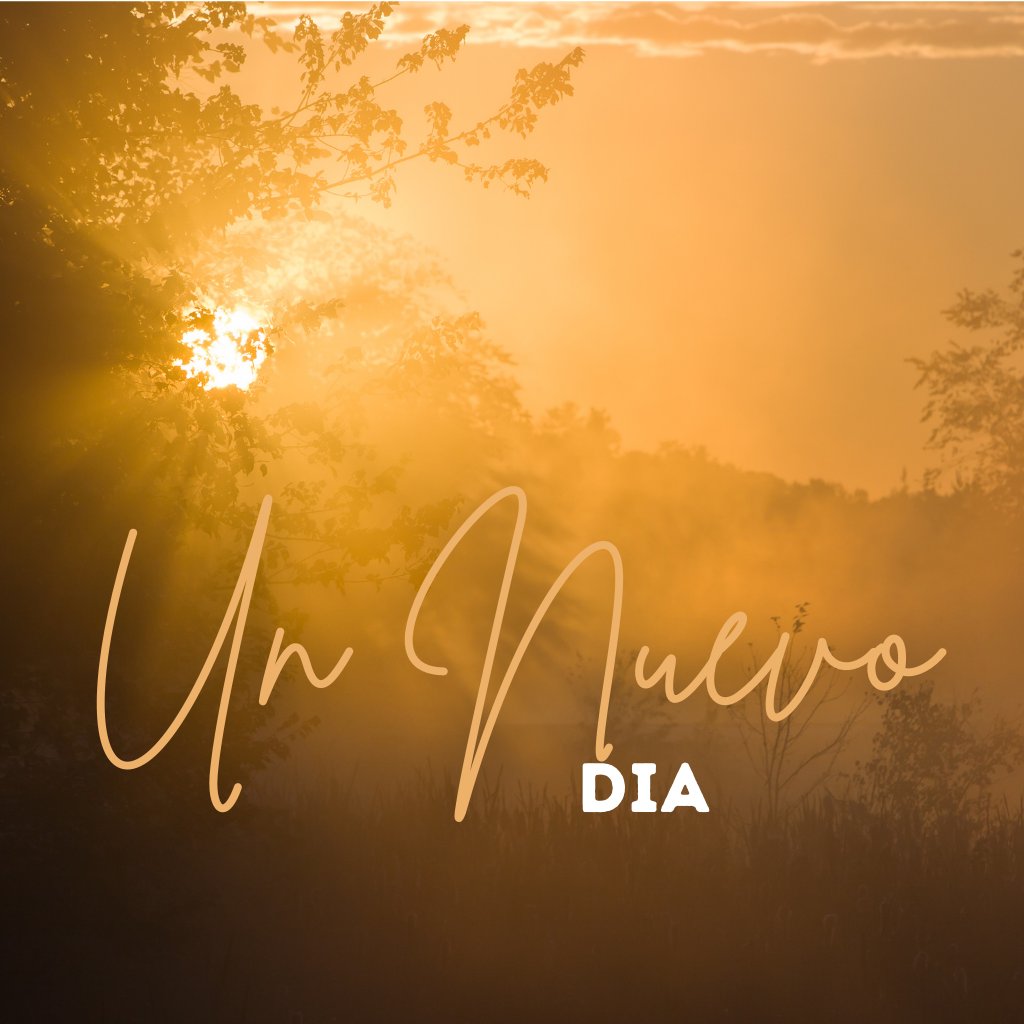 Un Nuevo Dia