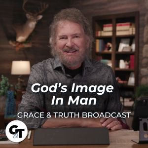 God's Image in Man | Episode 24 | God Is Truth episode artwork