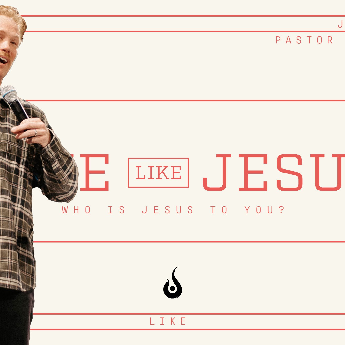 Love Like Jesus // Who Is Jesus To You? Love Like Jesus // Who Is Jesus To You?