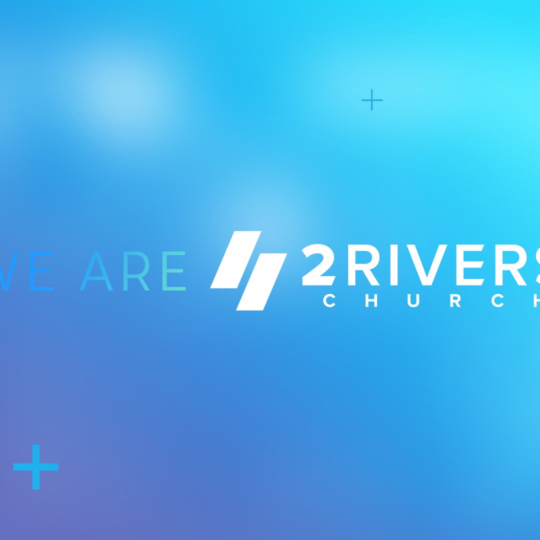 2Rivers Church Messages