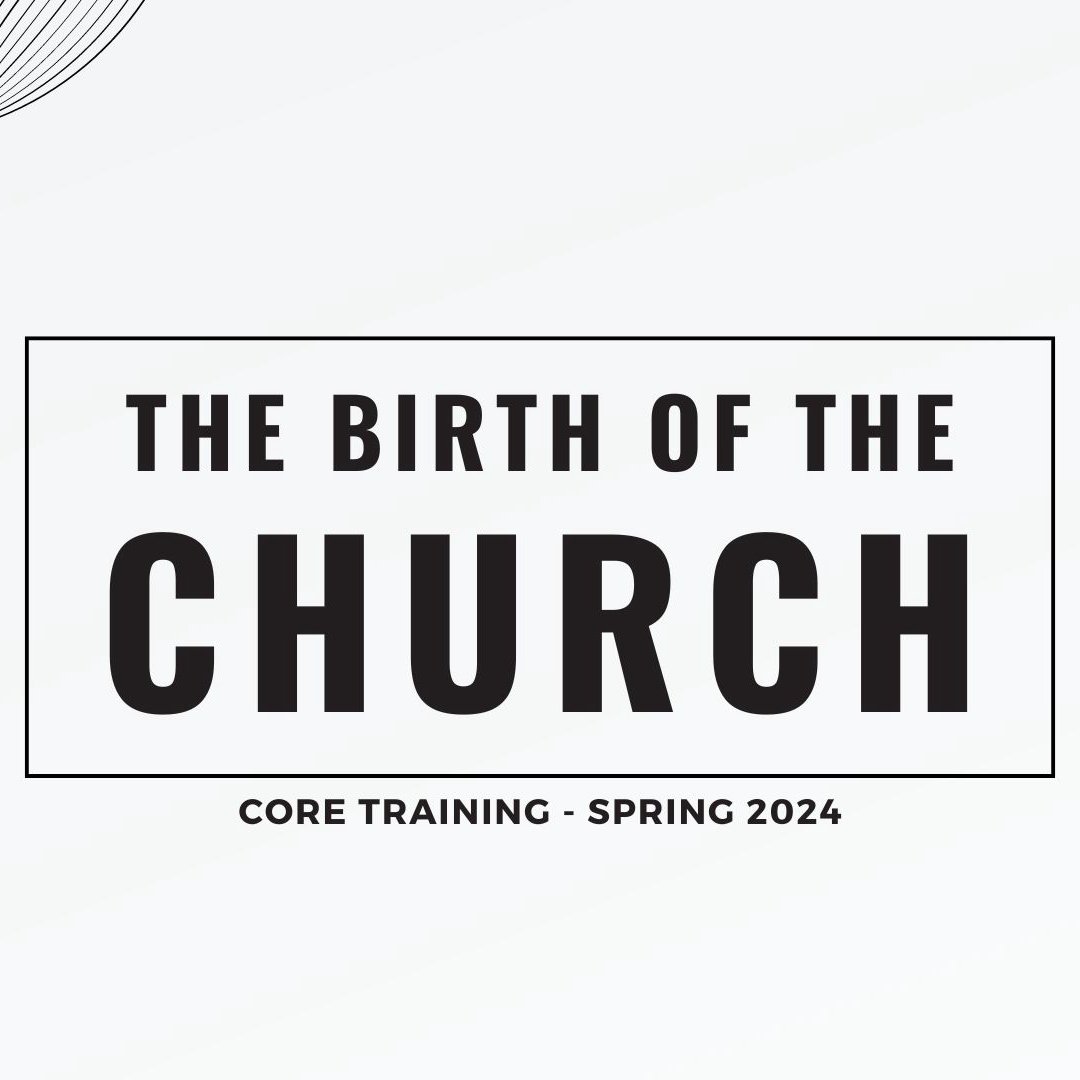 The Birth of the Church - Week 5