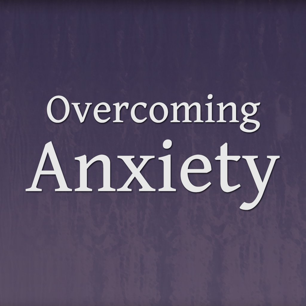 Overcoming Anxiety episode artwork