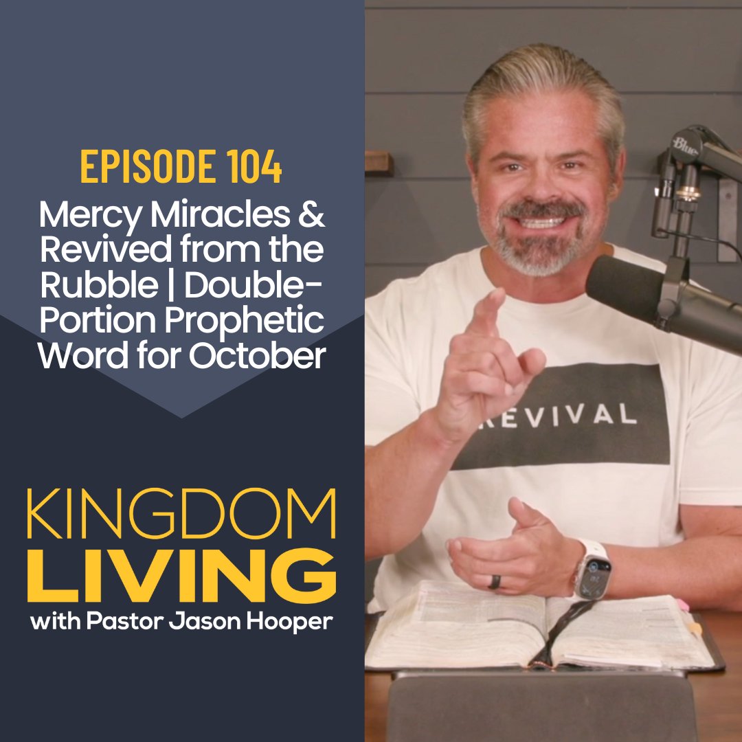 Mercy Miracles & Revived from the Rubble | Double-Portion Prophetic Word for October