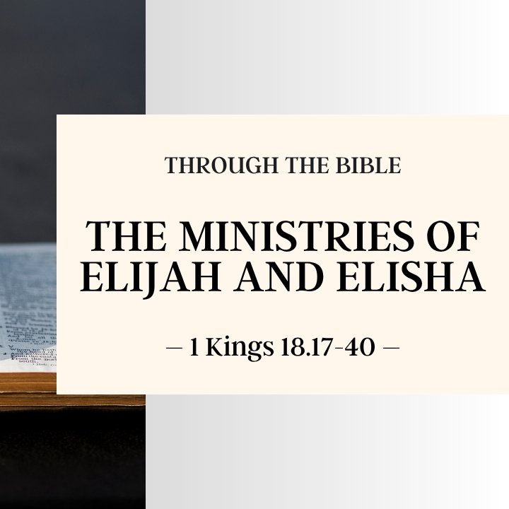 The Ministries of Elijah and Elisha | Through the Bible episode artwork