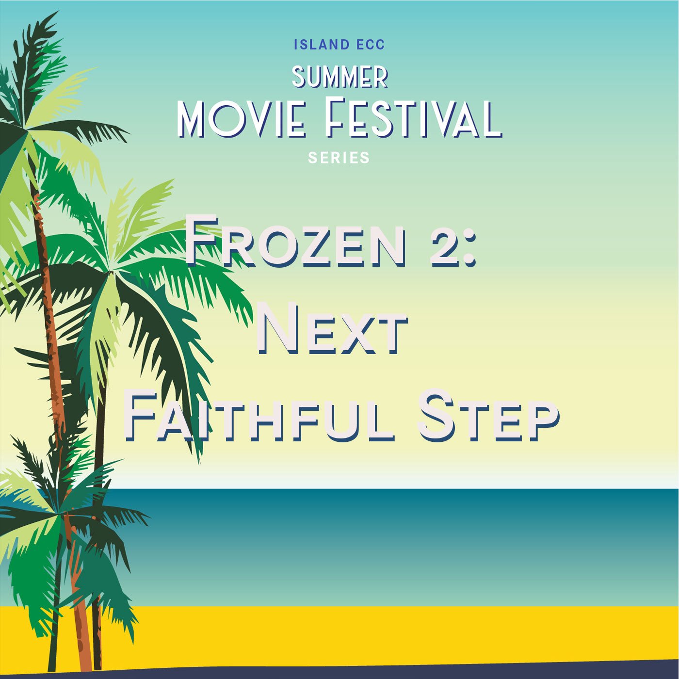 Island Summer Movie Festival: Frozen 2: Next Faithful Step episode artwork