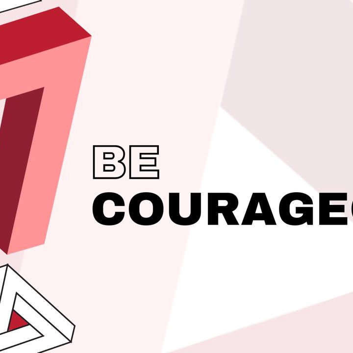 Be Courageous: Relationally (Week 3)