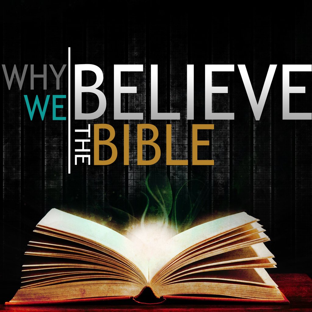 Why We Believe The Bible  part 2 episode artwork