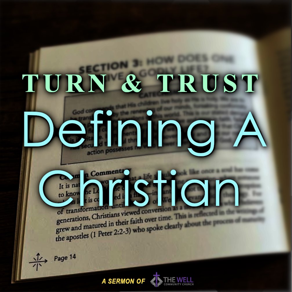 Sermon: Defining A Christian (Turn & Trust) episode artwork