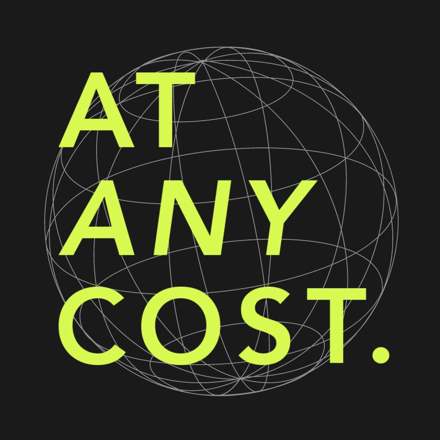 At Any Cost.