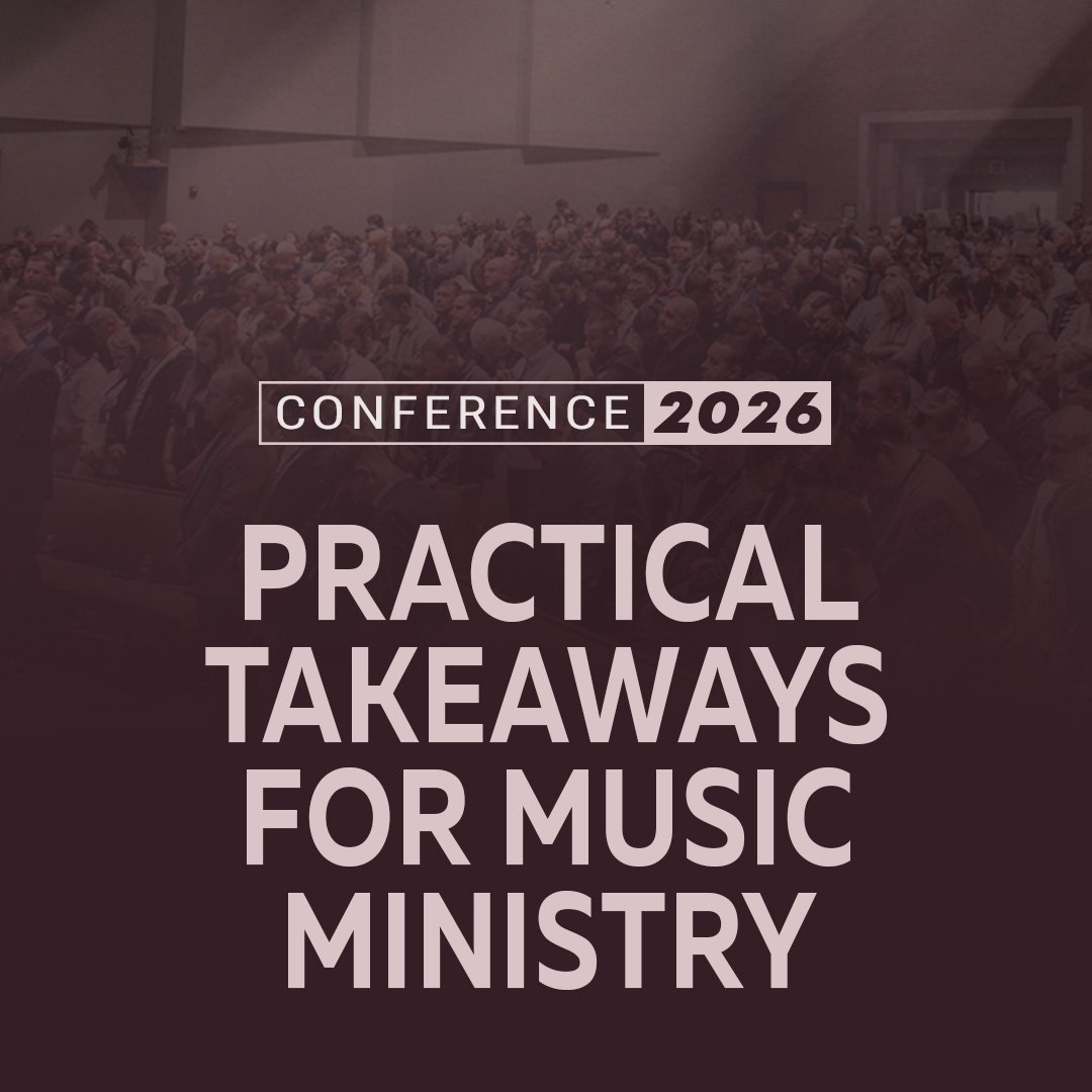 Practical Takeaways for Music Ministry Practical Takeaways for Music Ministry