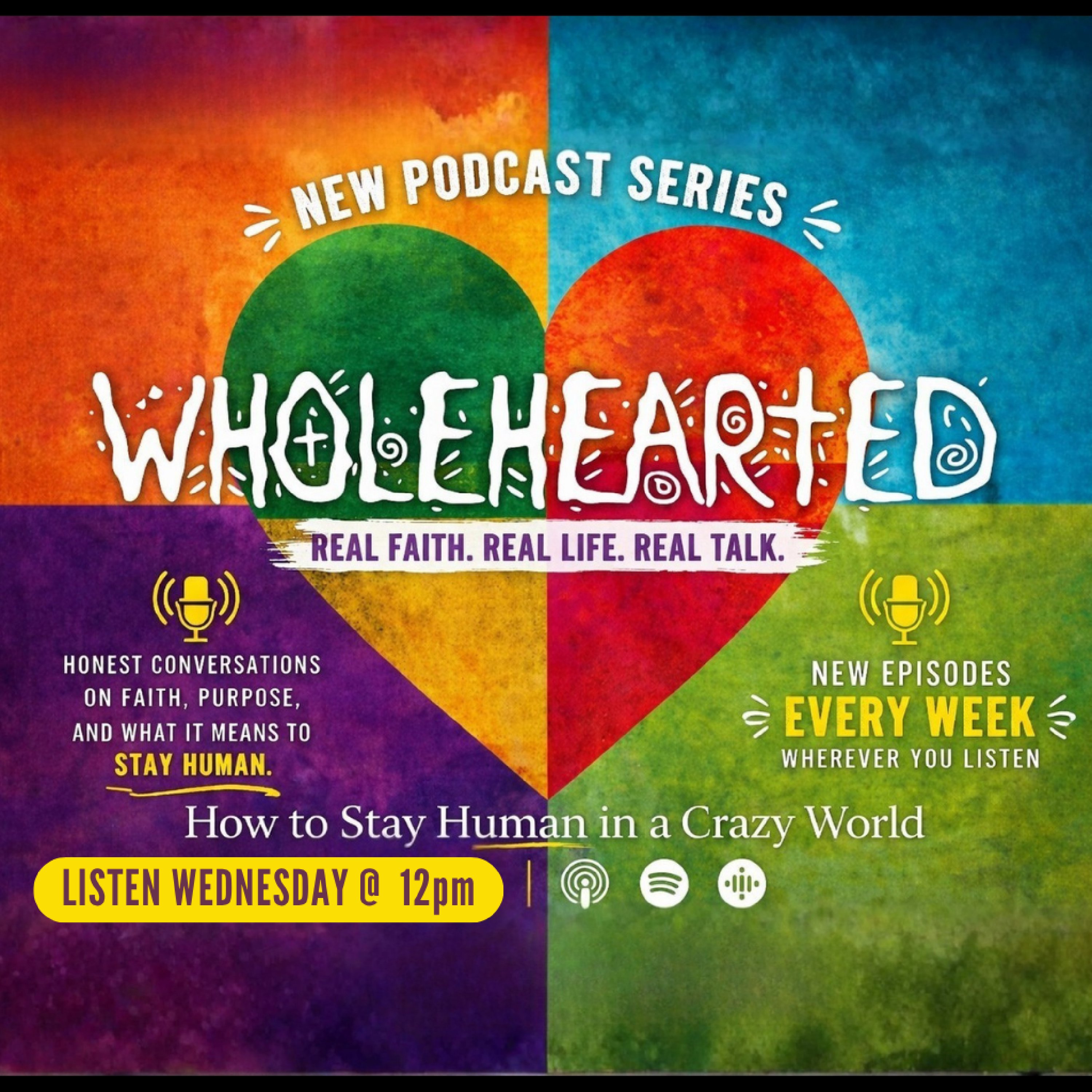 Wholehearted: How to Stay Human in a Crazy World