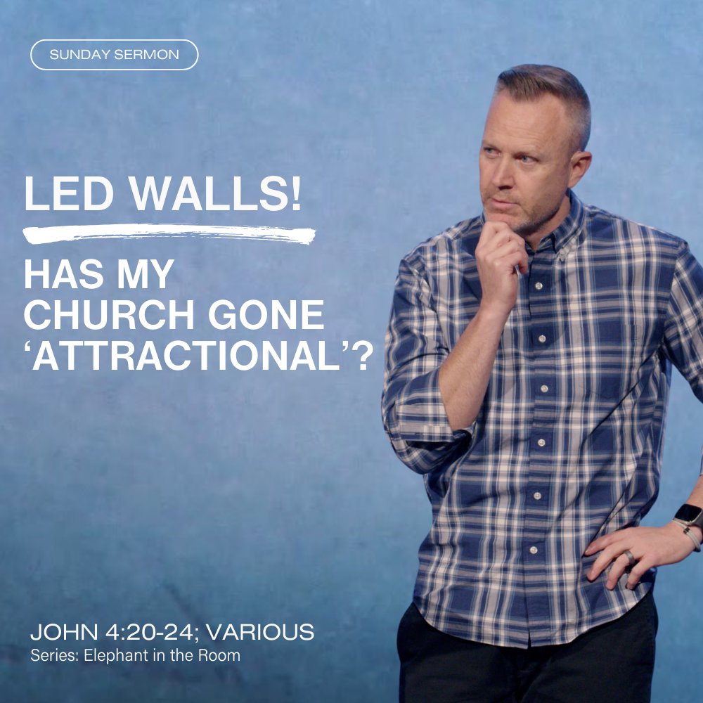 LED Walls! Has My Church Gone 'Attractional'? LED Walls! Has My Church Gone 'Attractional'?