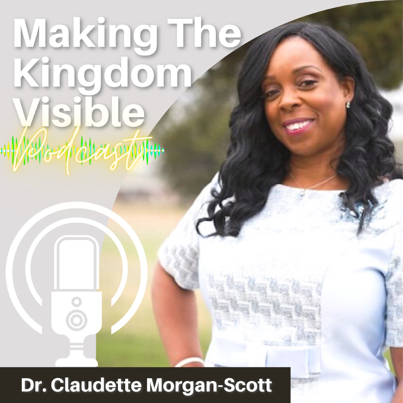 Making The Kingdom Visible