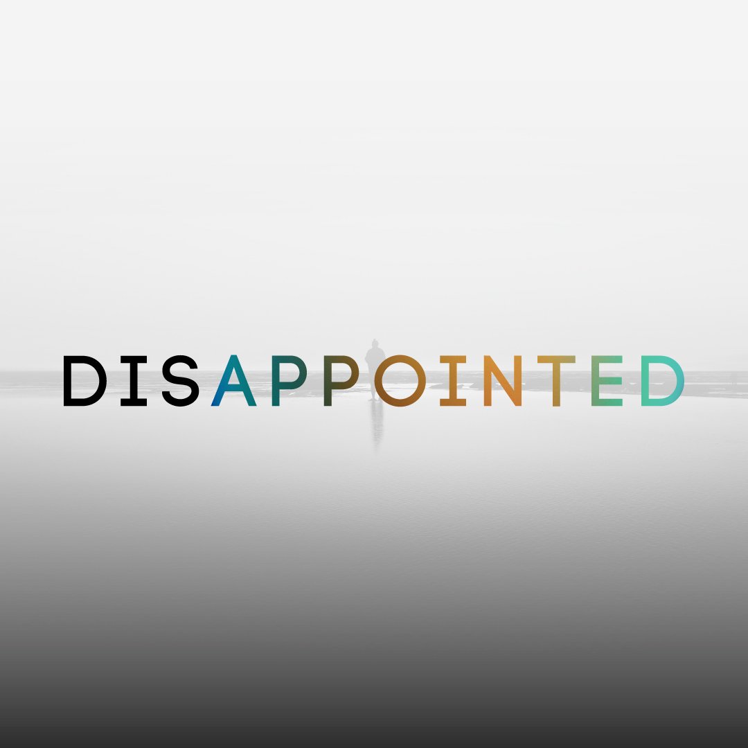 Disappointed