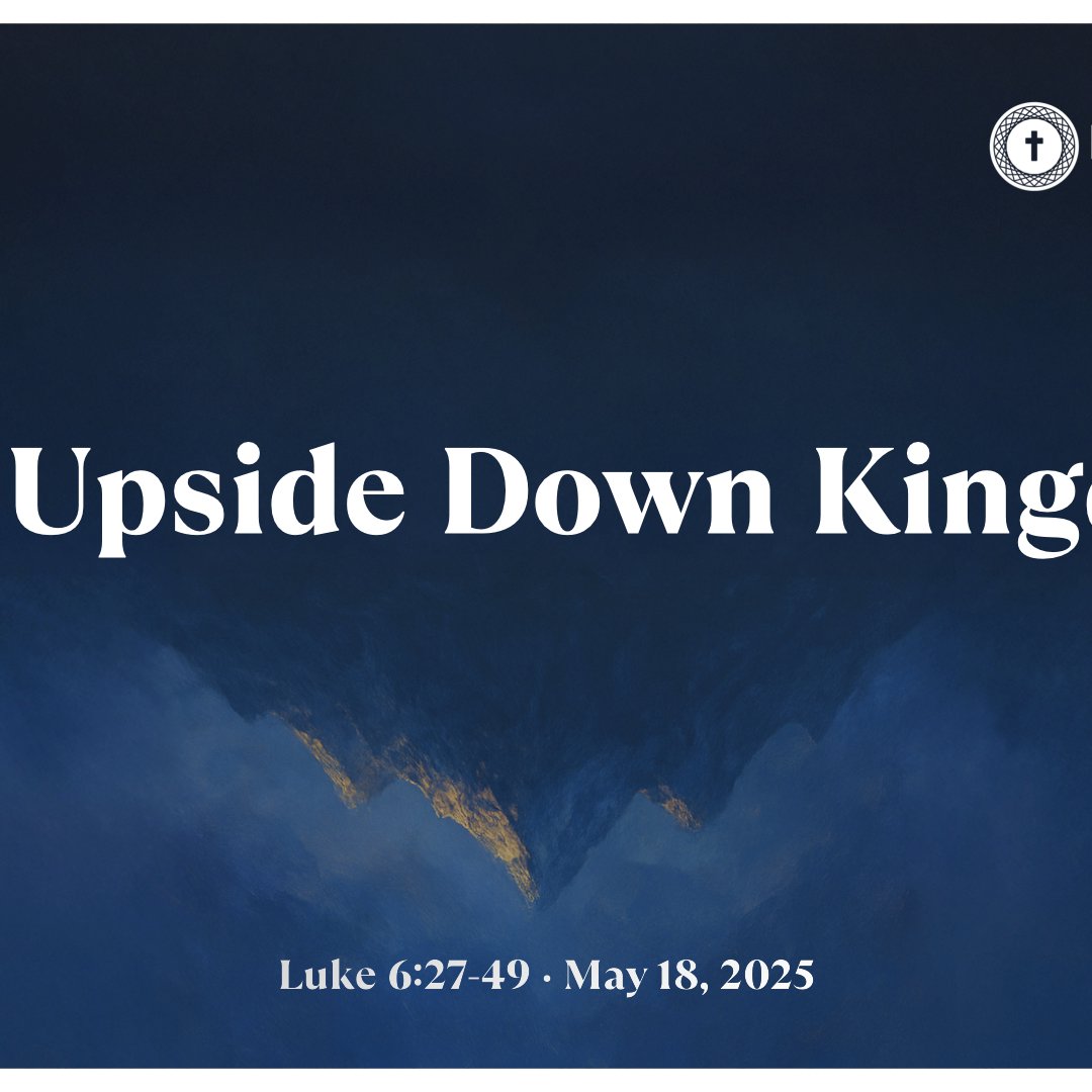 The Upside Down Kingdom (Part 2)