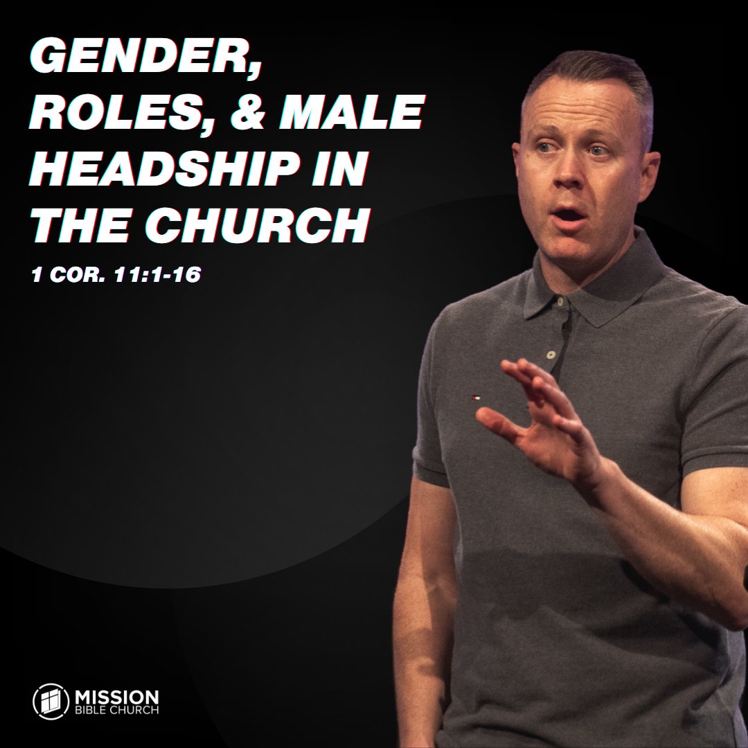 Gender, Roles, & Male Headship in the Church