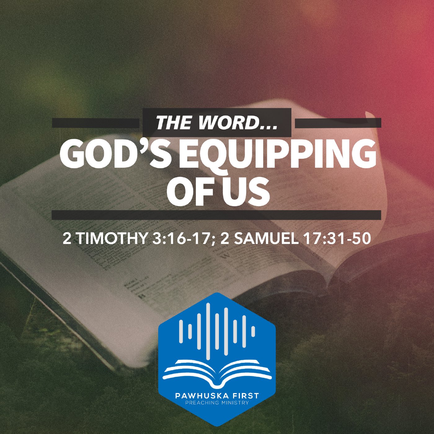 The Word (Part 6): God's Equipping of Us! episode artwork