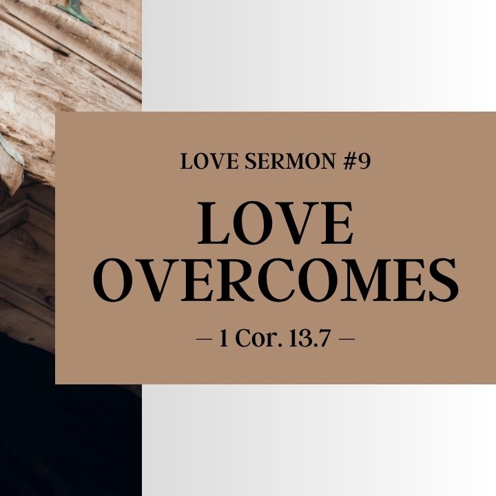 Love Overcomes | Love Sermon #9 episode artwork