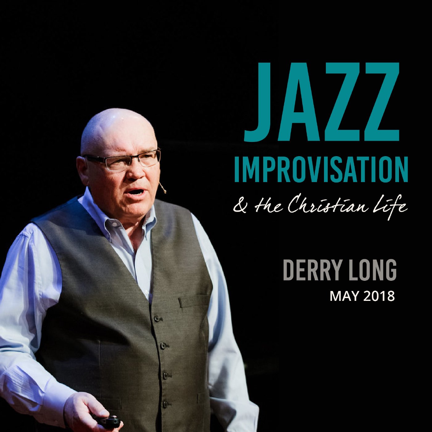 Jazz Improvisation and the Christian Life | May 6, 2018 episode artwork