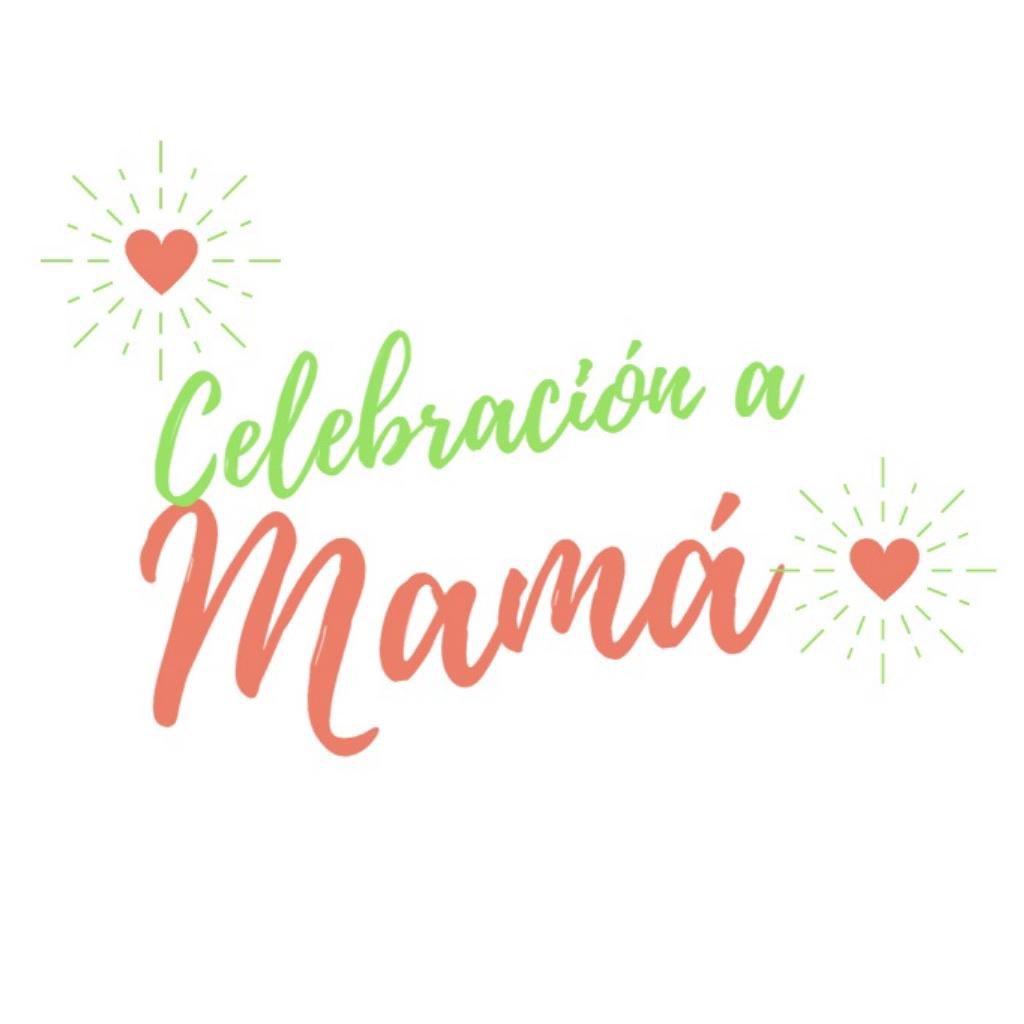 Celebración a mamá