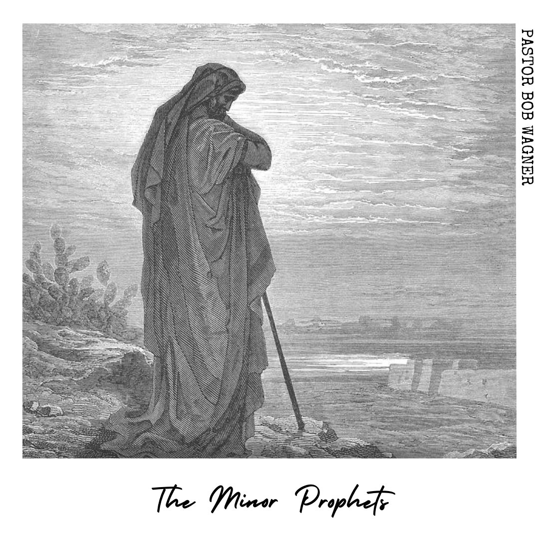 The Minor Prophets || Week 10 || Pastor Bob Wagner episode artwork