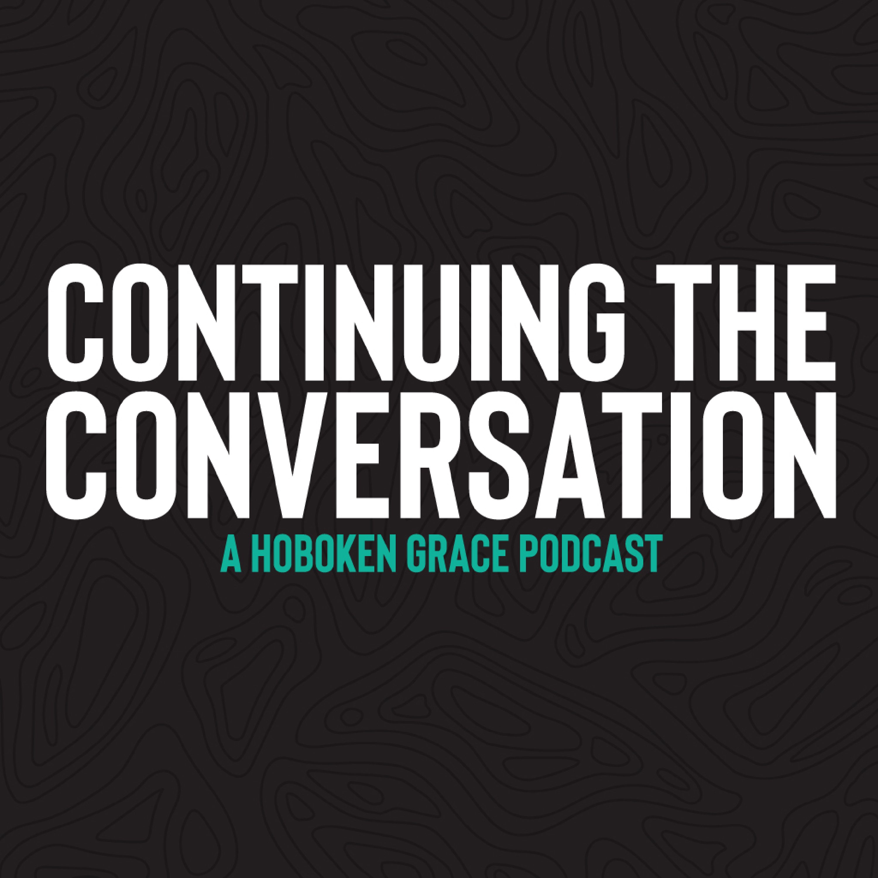Continuing the Conversation