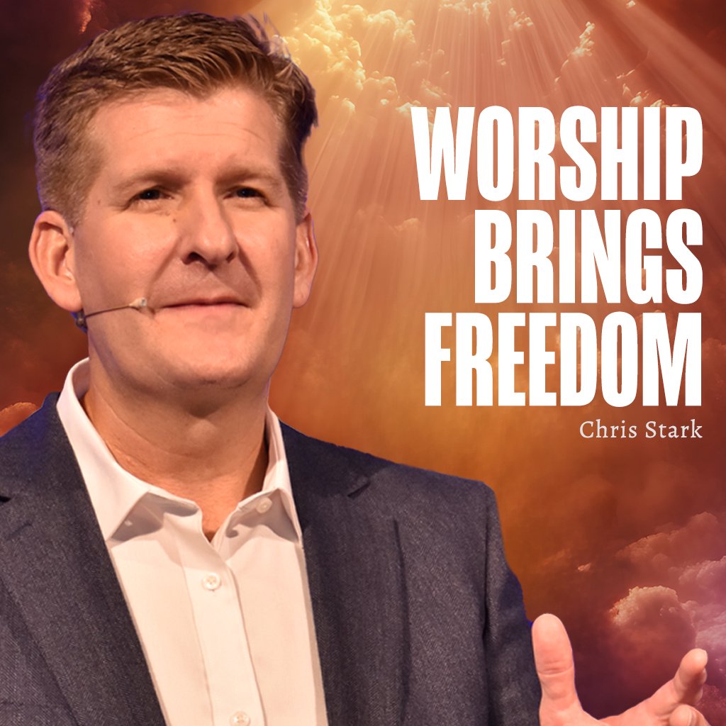 Worship Brings Freedom