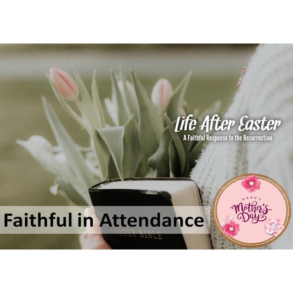 05-12-19 - Faithful in Attendance episode artwork