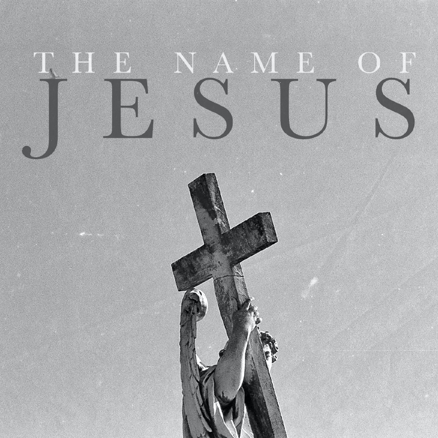 The Name of Jesus - Pt. 4 episode artwork