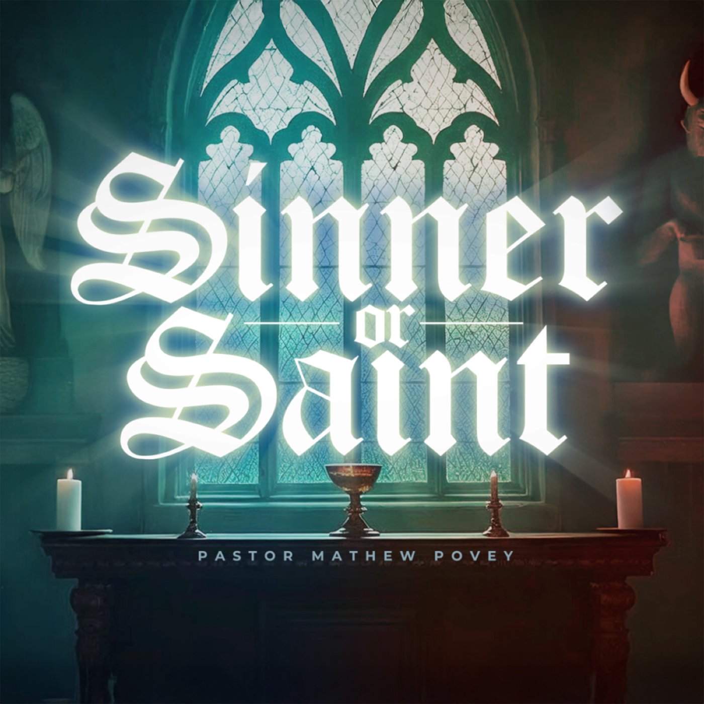 Sinner or Saint?