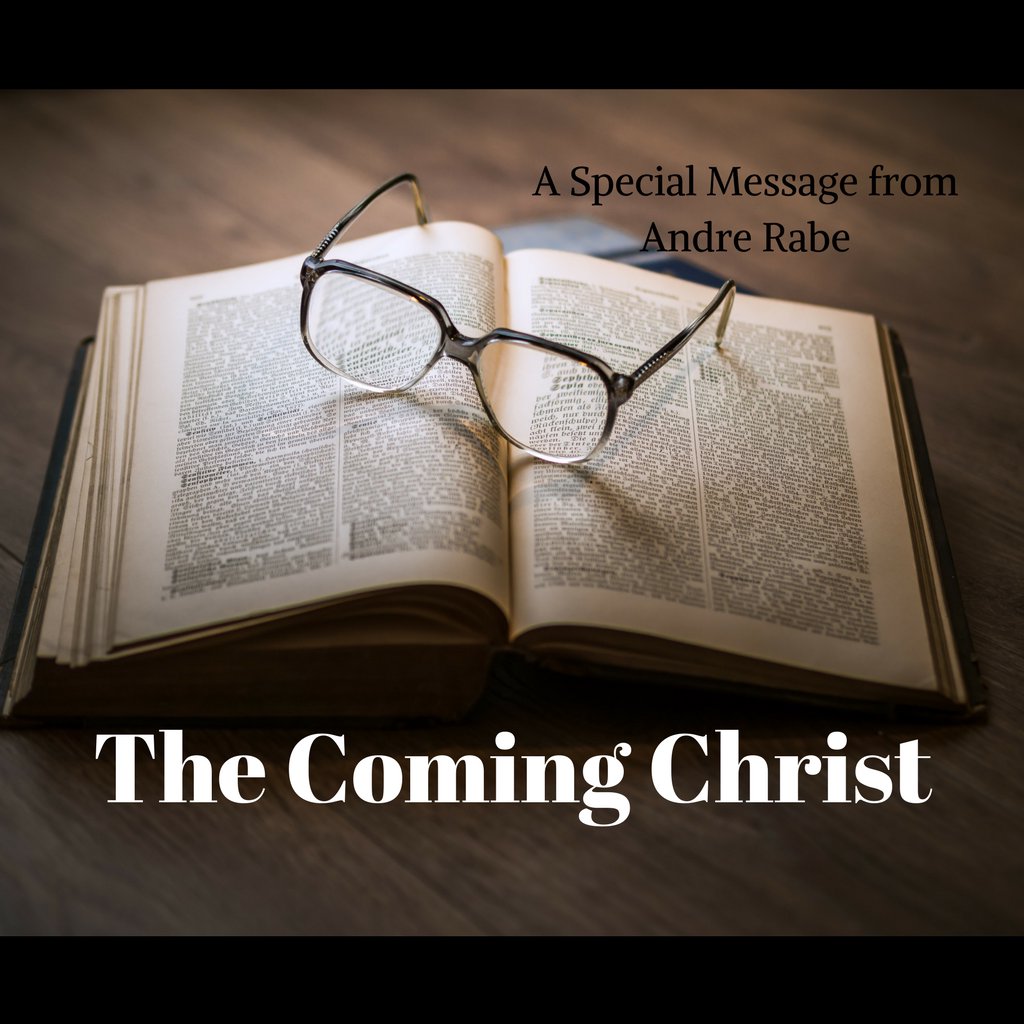 The Coming Christ The Coming Christ