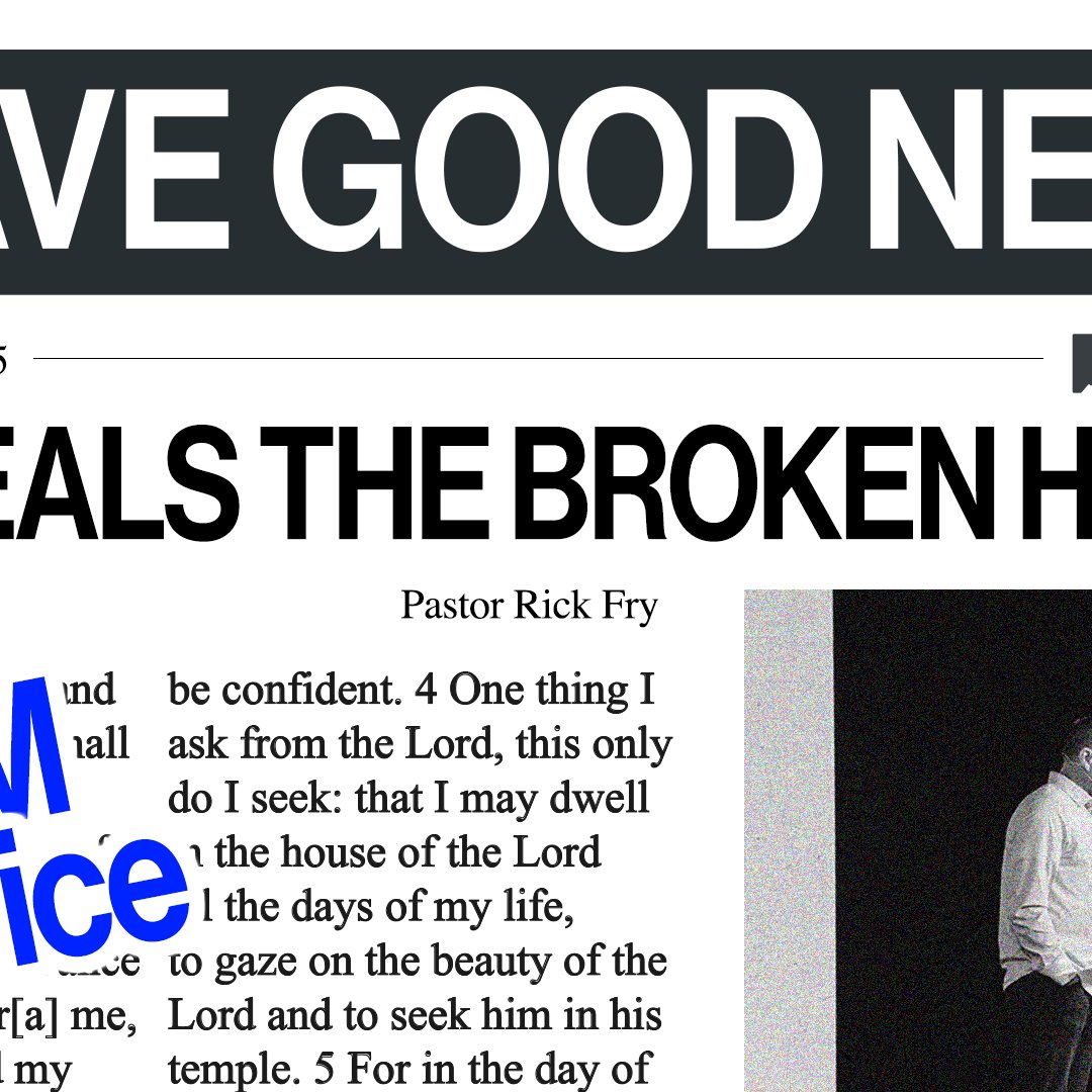 He Heals The Broken Heart: 11AM