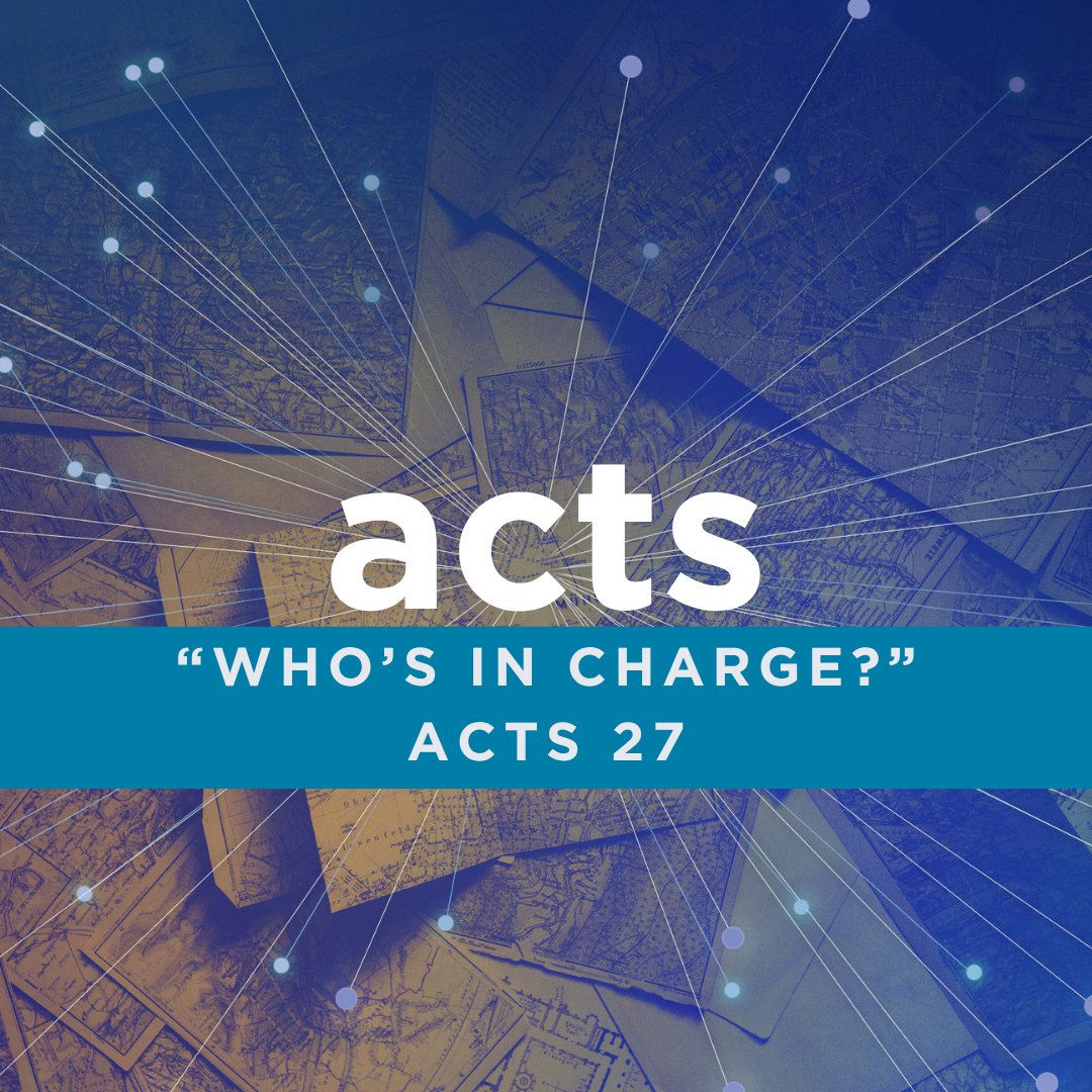"Who's in Charge" [Acts 27:21-25] episode artwork