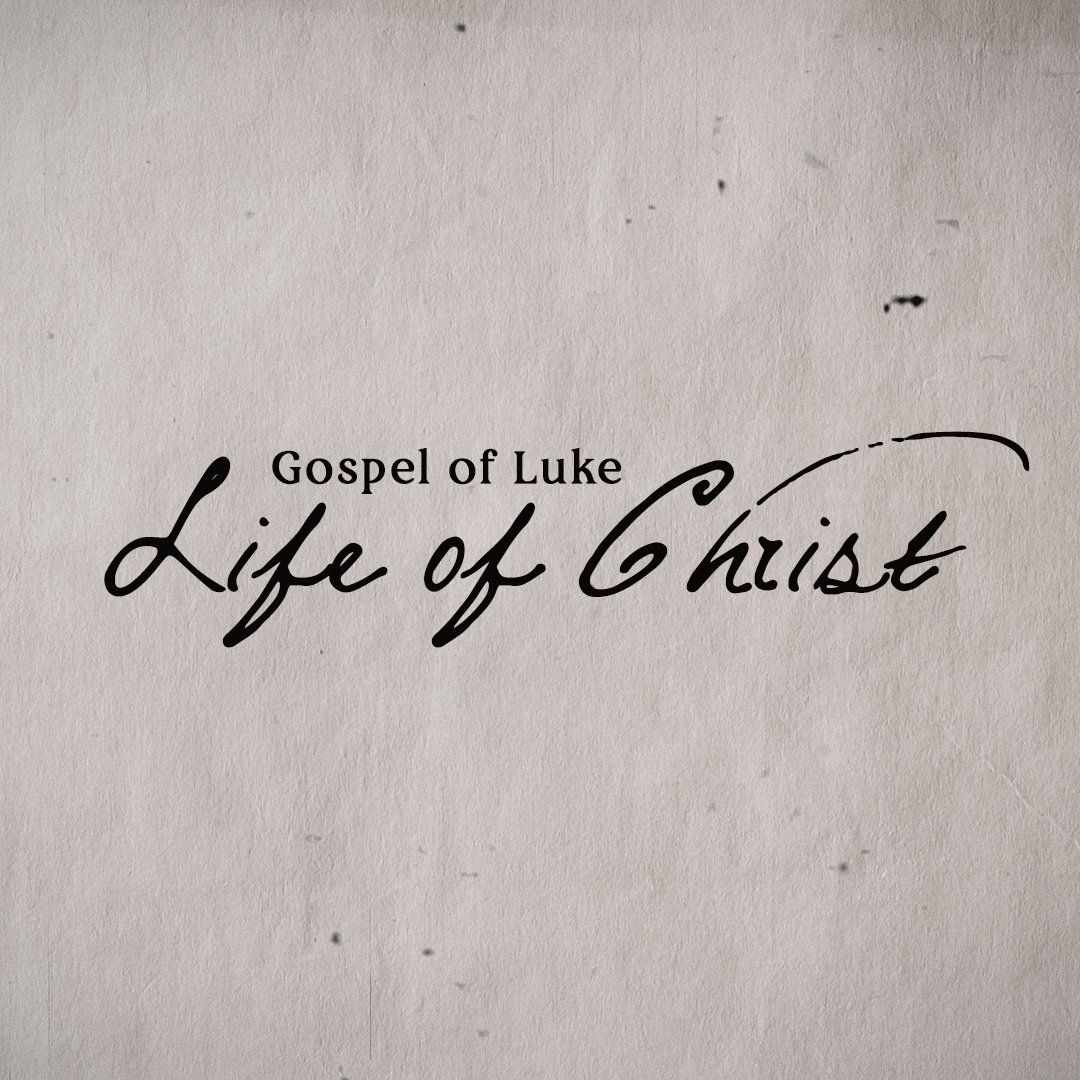 Life of Christ | Week 3