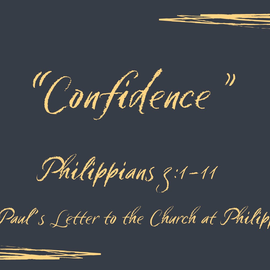 Philippians 3:1-11 - "Confidence" - August 4 2024 episode artwork