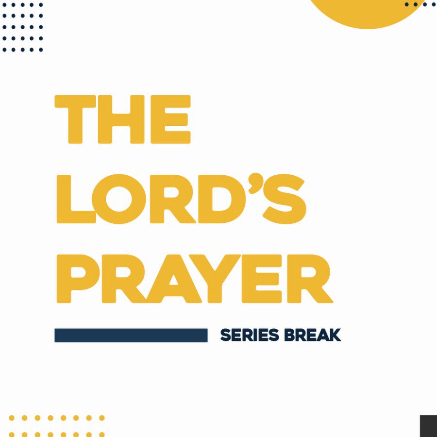 Series Break: Christian Dionglay | The Lord’s Prayer.