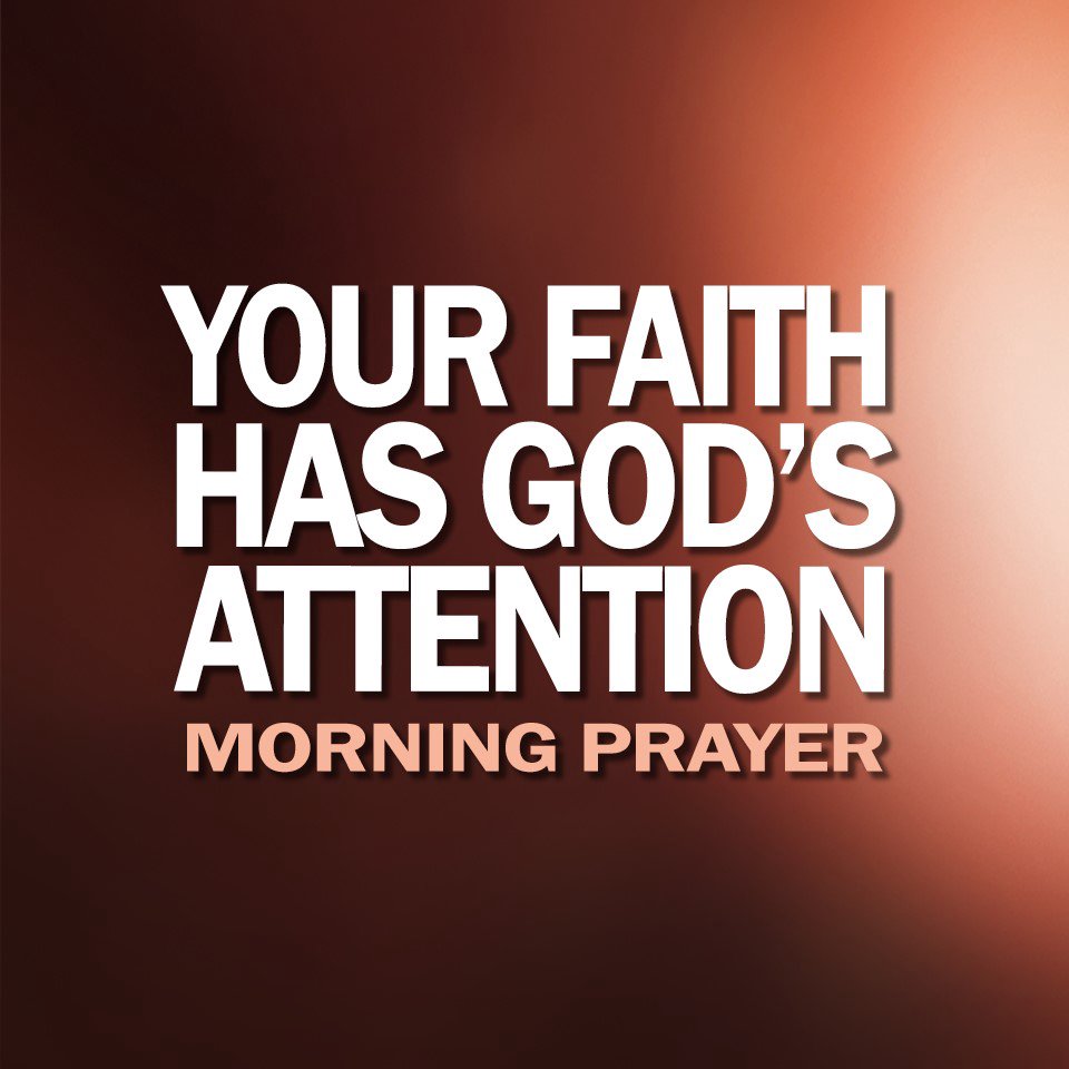 Your Faith Has God's Attention