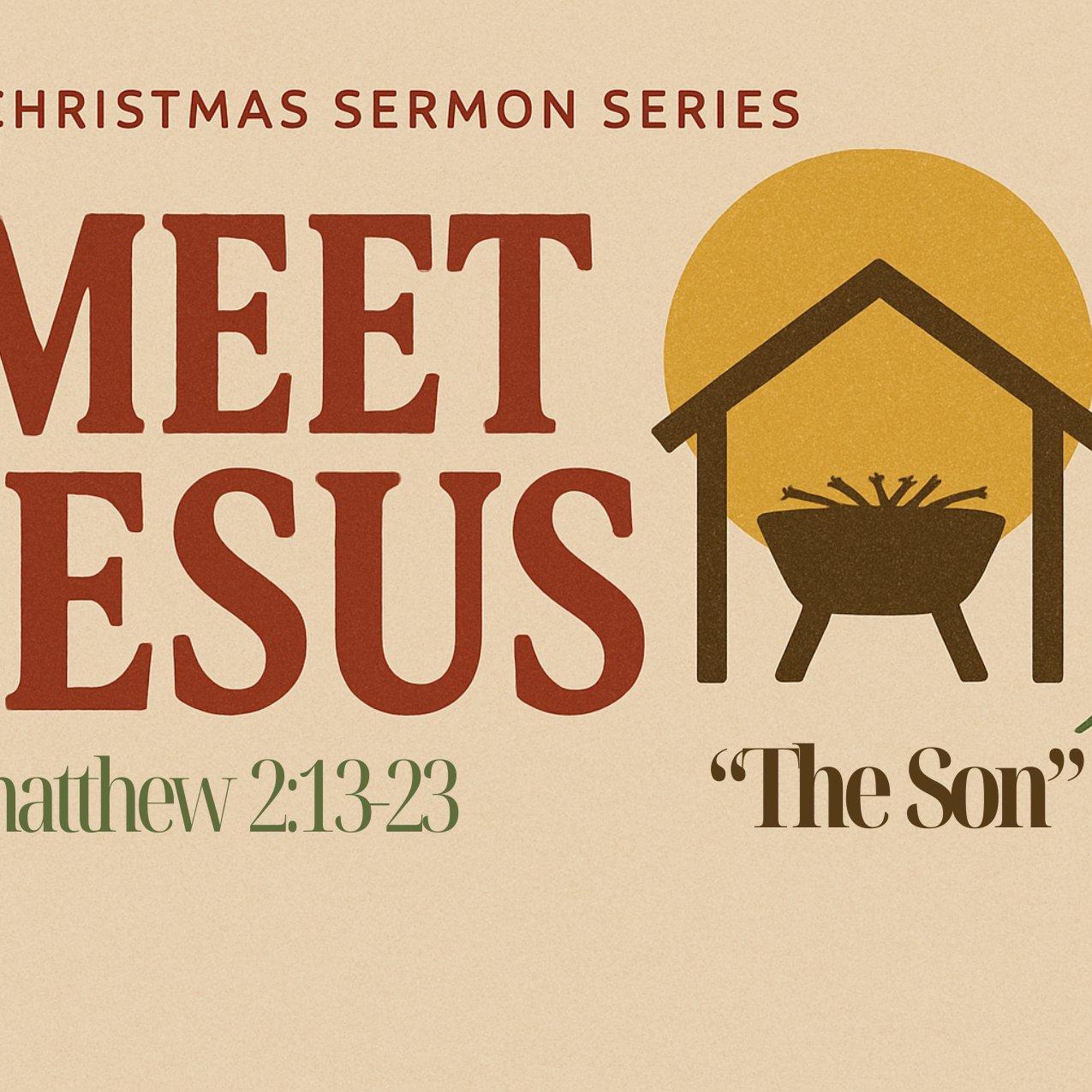"Meet Jesus: The Son" - Matthew 2:13-23 episode artwork