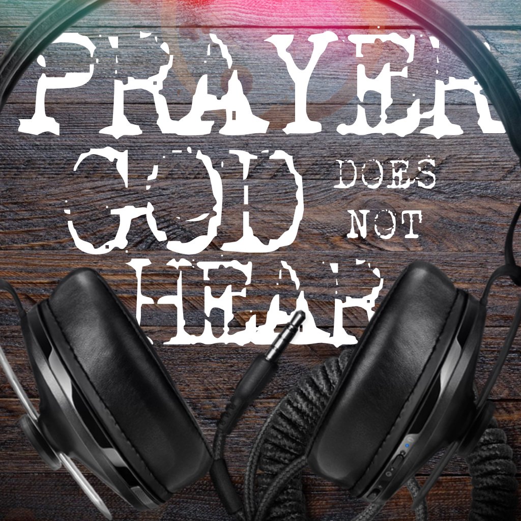 Prayer God Does Not Hear episode artwork