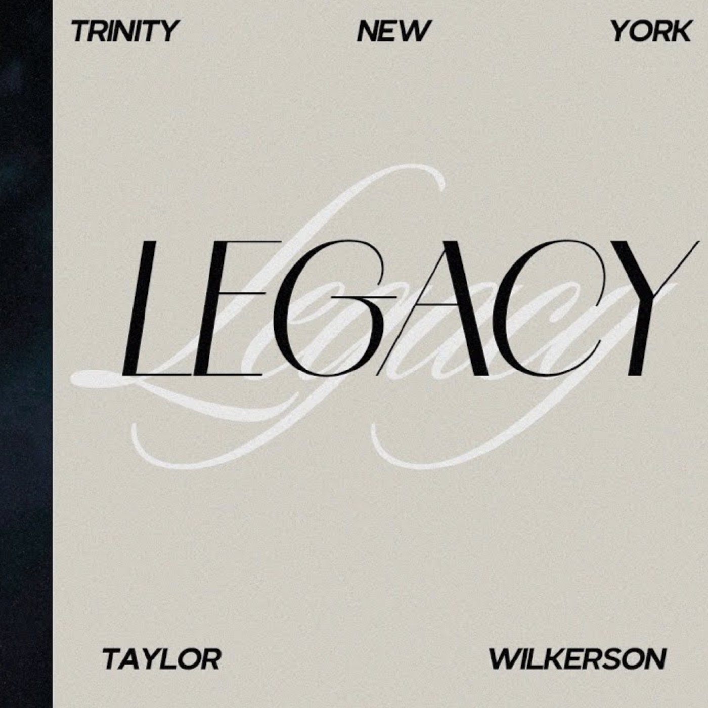 Your Legacy | Taylor Wilkerson Your Legacy | Taylor Wilkerson