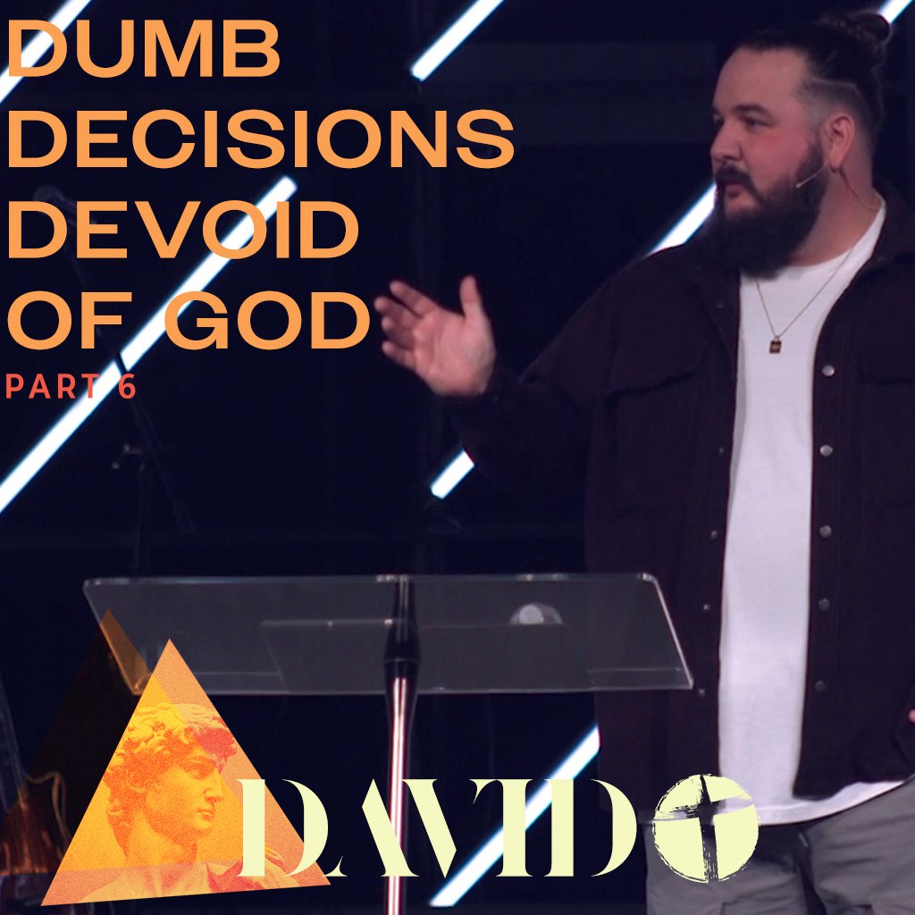 David 6: Dumb Decisions Devoid of God episode artwork