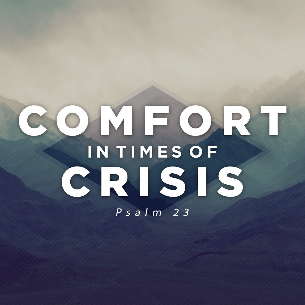 Comfort in Times of Crisis