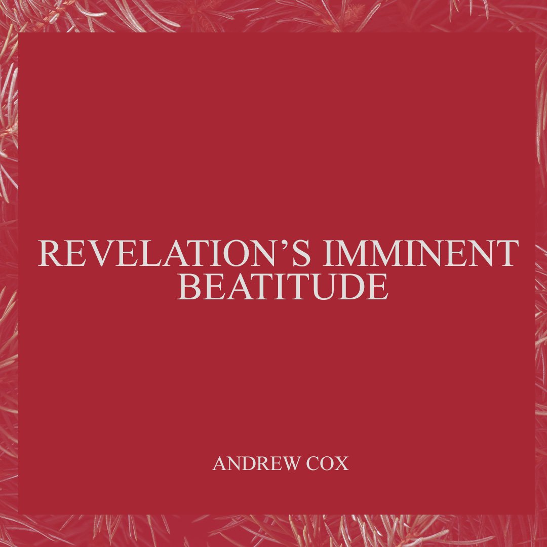 Revelation's Imminent Beatitude - Podcast episode artwork