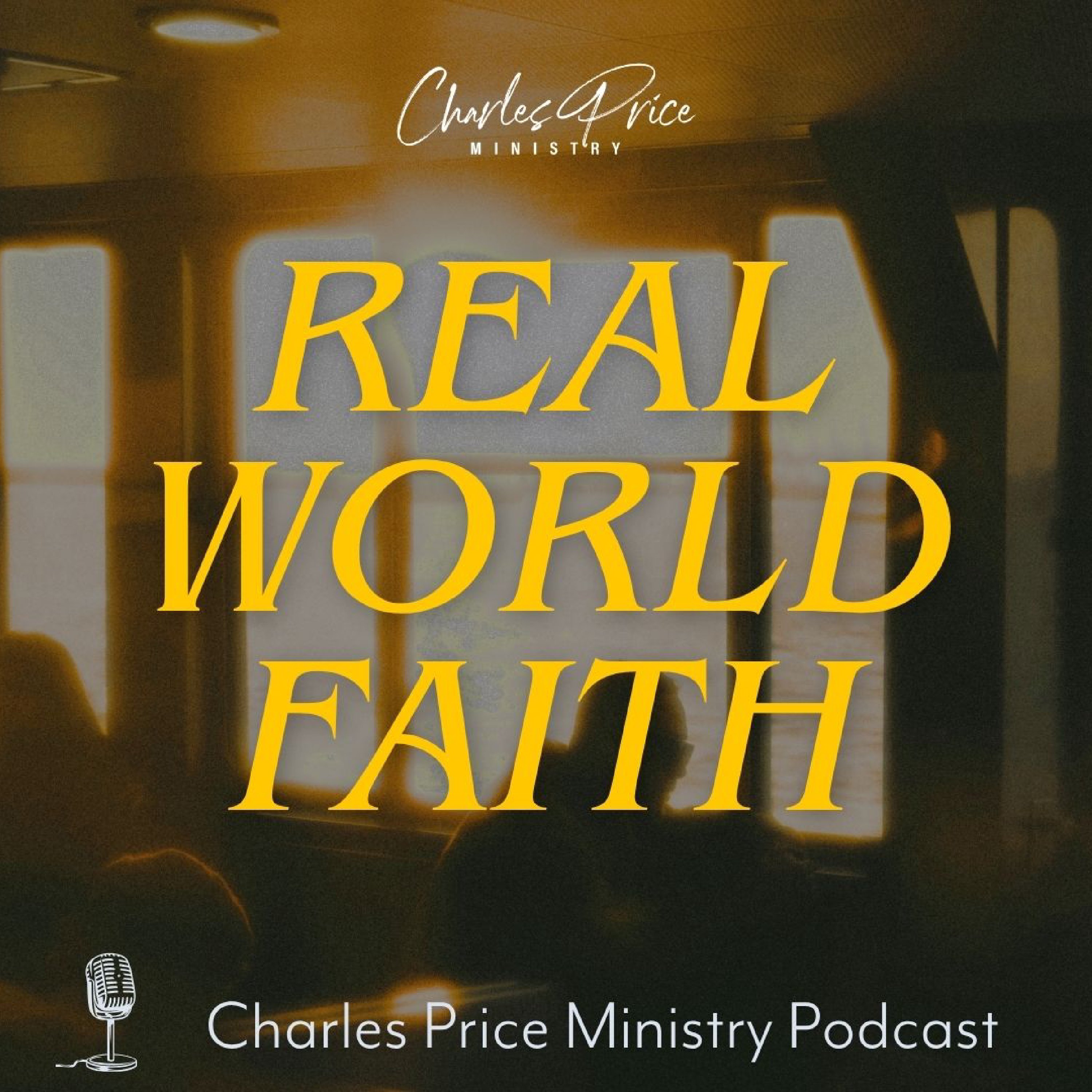 Real World Faith | Charles Price Ministry Podcast podcast artwork
