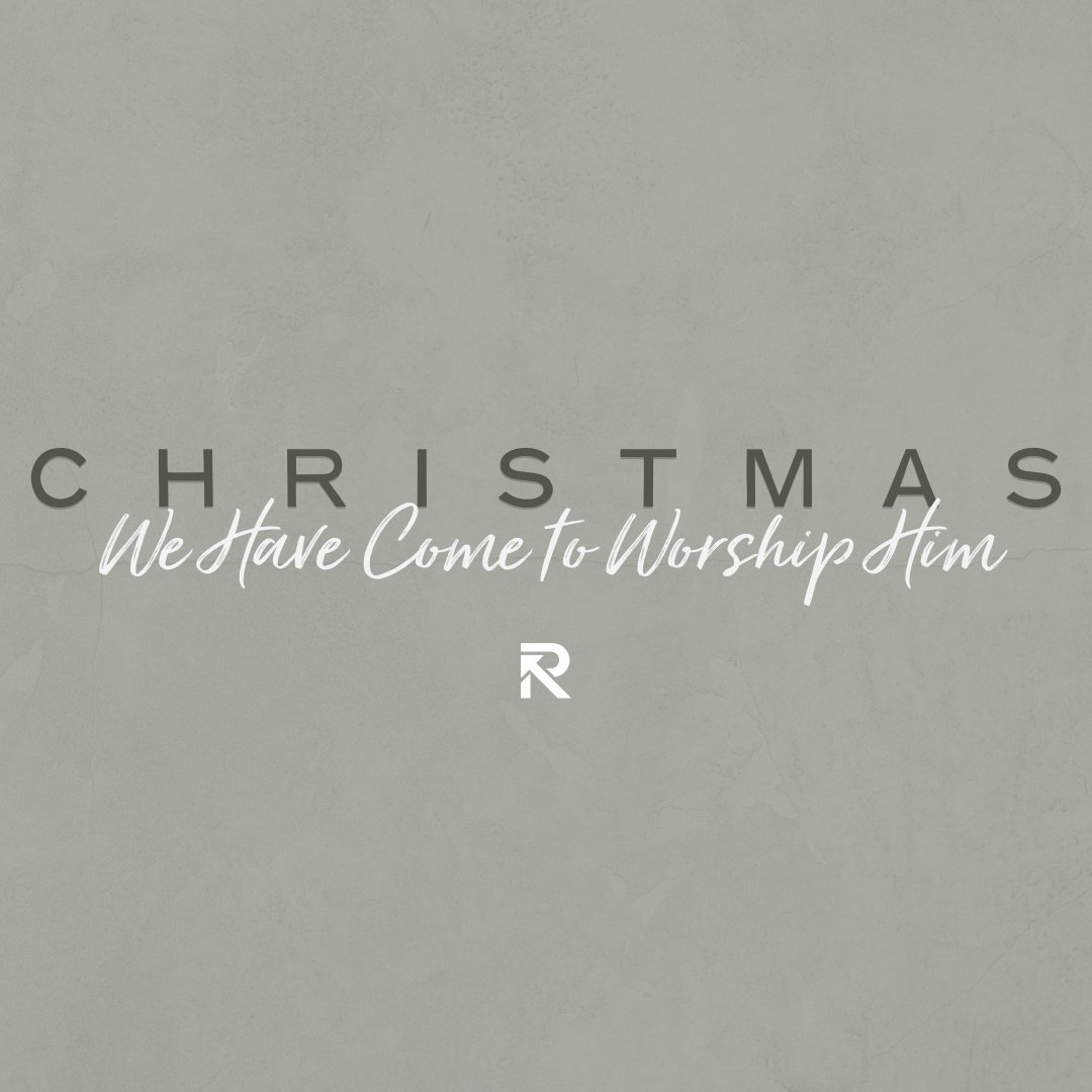 We Have Come to Worship Him