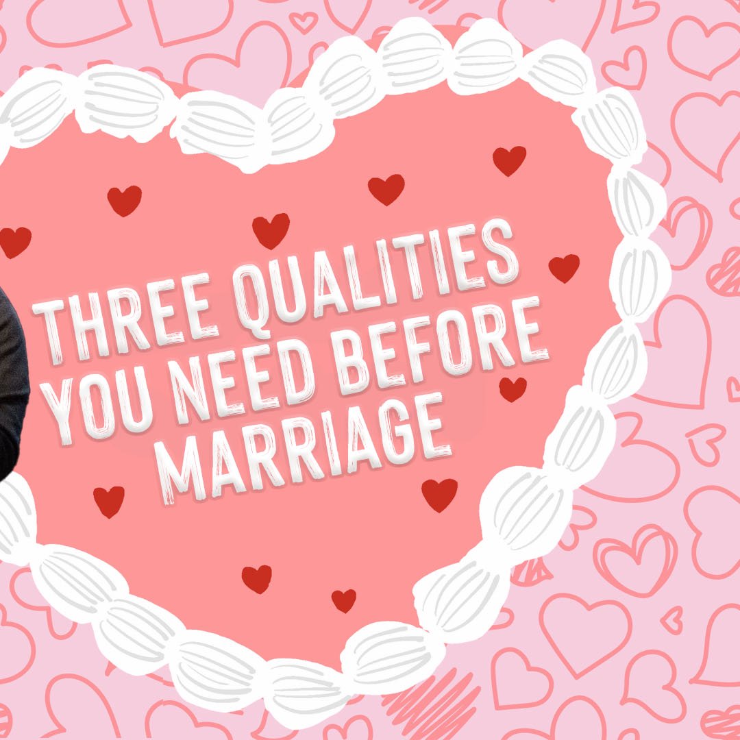 Three Qualities You Need Before Marriage episode artwork