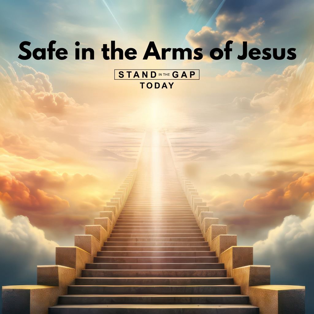 7/24/26 - Safe In the Arms of Jesus episode artwork