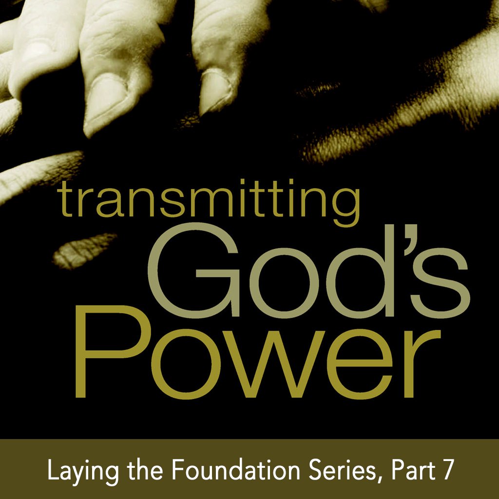 Transmitting God’s Power (1)