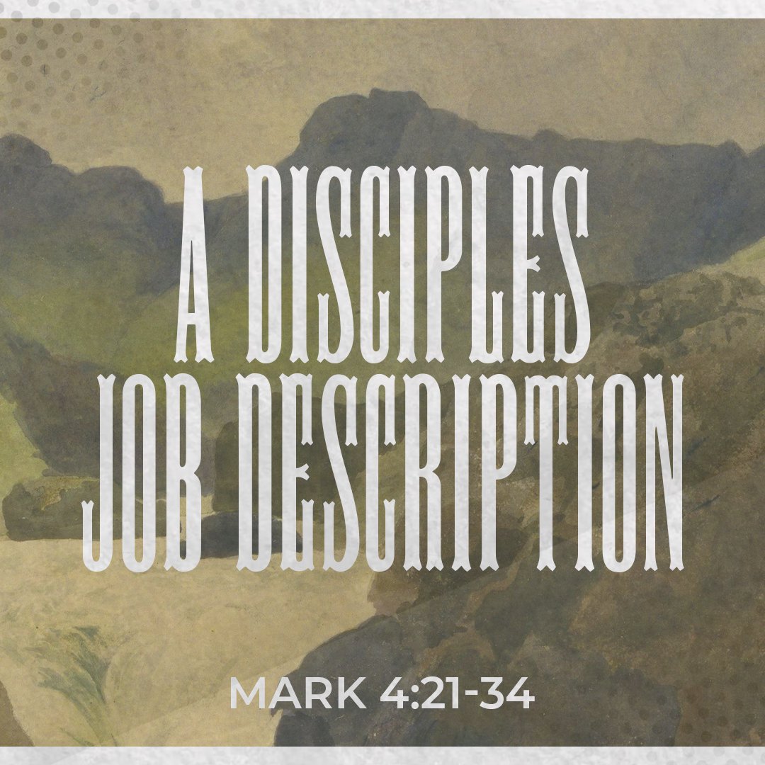 A Disciples Job Description - Mark 4:21-34 episode artwork