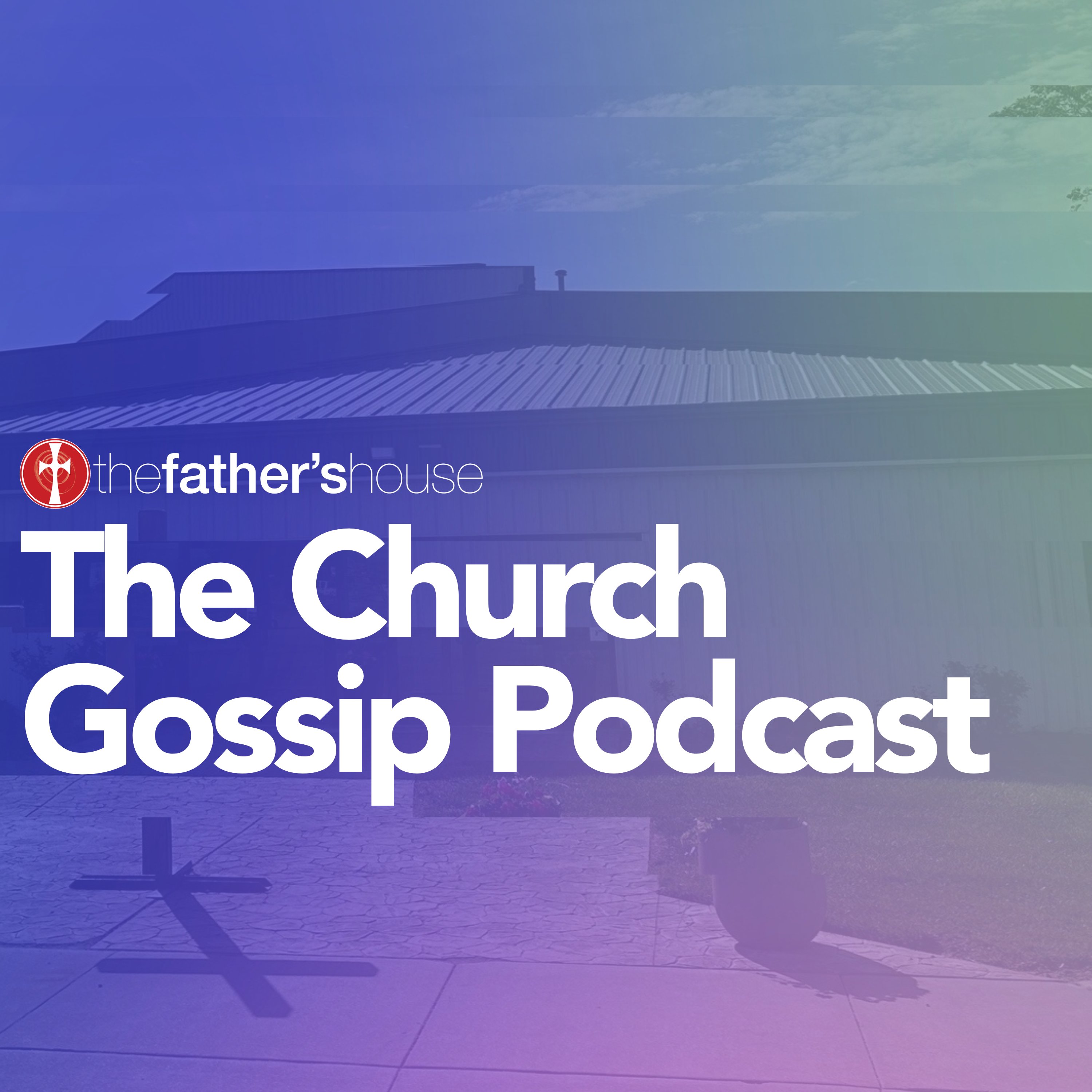 The Church Gossip Podcast